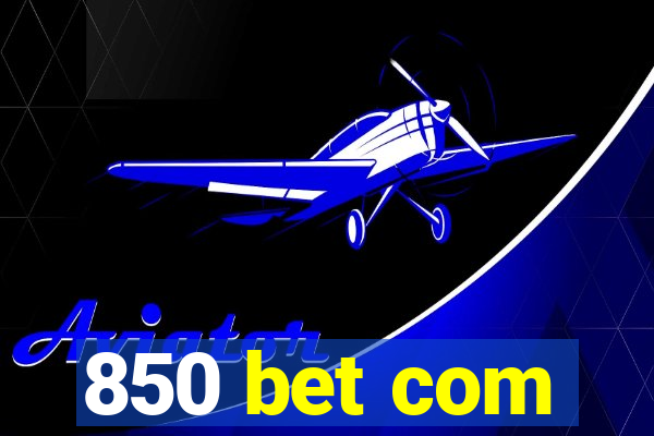 850 bet com